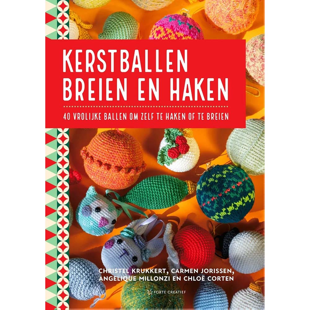 Kerstballen breien en haken - C.Krukkert en anderen | Haakboek